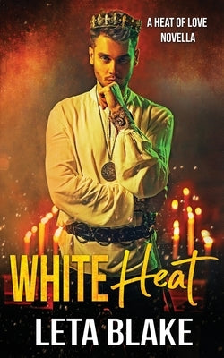 White Heat by Blake, Leta