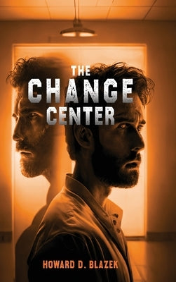 The Change Center by Blazek, Howard D.