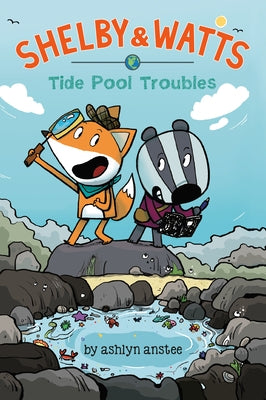 Tide Pool Troubles by Anstee, Ashlyn