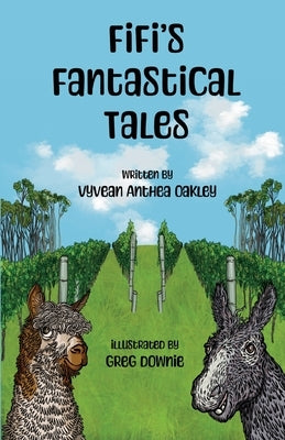 Fifi's Fantastical Tales by Oakley, Vyvean Anthea