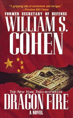 Dragon Fire by Cohen, William S.