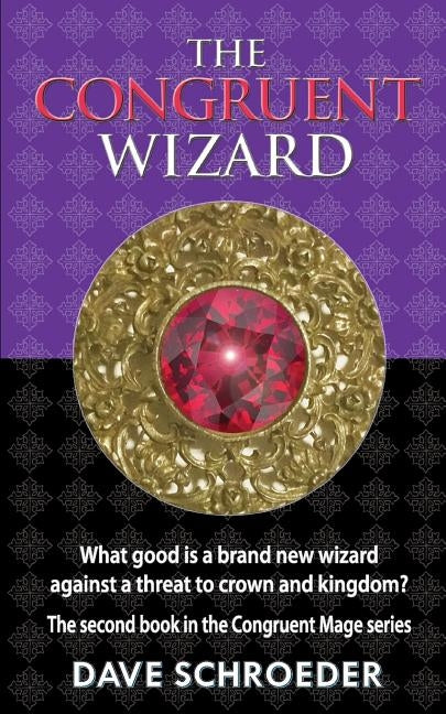 The Congruent Wizard by Schroeder, Dave