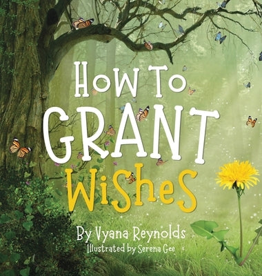 How to Grant Wishes by Reynolds, Vyana