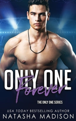 Only One Forever (Only One Series 8) by Madison, Natasha