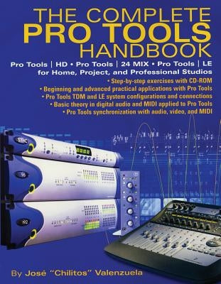 The Complete Pro Tools Handbook: With Online Resource by Valenzuela, Jose