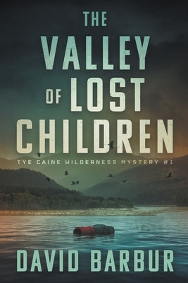 The Valley Of Lost Children by Barbur, David