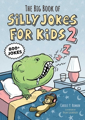 The Big Book of Silly Jokes for Kids 2: 800+ Jokes by Roman, Carole P.