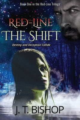 Red-Line: The Shift by Bishop, J. T.