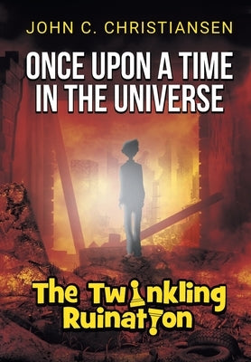 The Twinkling Ruination by Christiansen, John C.