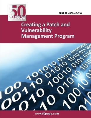 Creating a Patch and Vulnerability Management Program by Nist