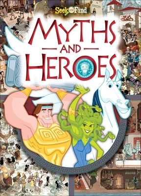 Myths and Heroes: Seek and Find by Bartelme, Melanie Zanoza