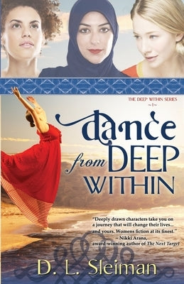 Dance from Deep Within by Sleiman, Dina L.