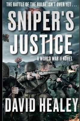 Sniper's Justice by Healey, David