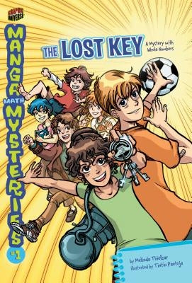 The Lost Key: A Mystery with Whole Numbers by Thielbar, Melinda