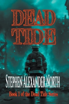 Dead Tide by North, Stephen Alexander