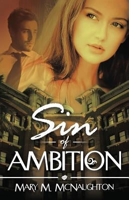 Sin of Ambition by McNaughton, Mary M.