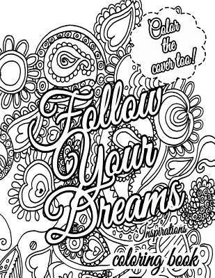 Follow Your Dreams Coloring Book: Coloring Inspirations by Silva, M. J.