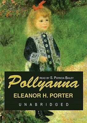 Pollyanna by Porter, Eleanor H.