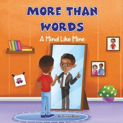 More Than Words: A Mind Like Mine by Brown, Ericka