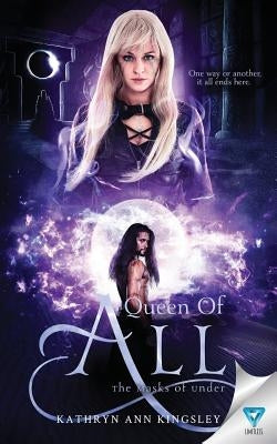 Queen of All by Kingsley, Kathryn Ann