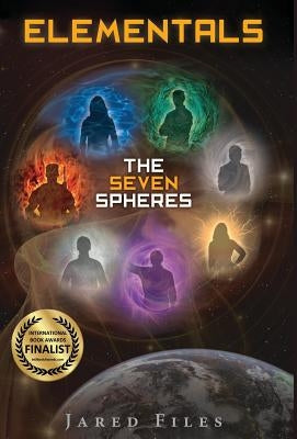 Elementals: The Seven Spheres by Files, Jared