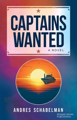 Captains Wanted by Schabelman, Andres