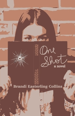 One Shot by Collins, Brandi Easterling