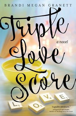 Triple Love Score by Granett, Brandi Megan