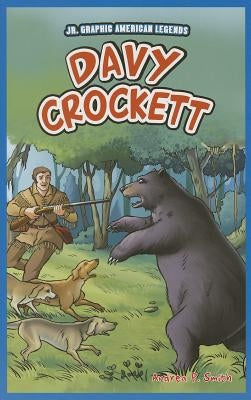 Davy Crockett by Smith, Andrea P.