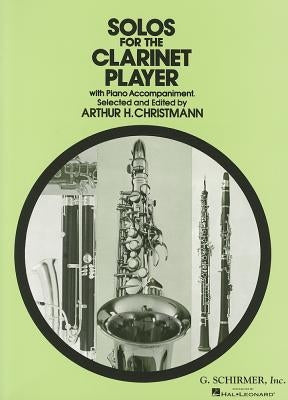 Solos for the Clarinet Player by Various