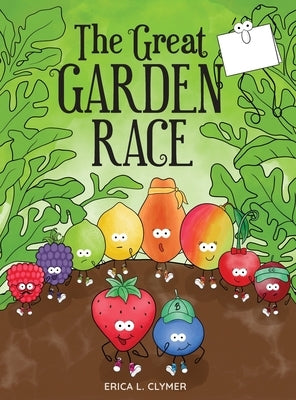 The Great Garden Race by Clymer, Erica L.