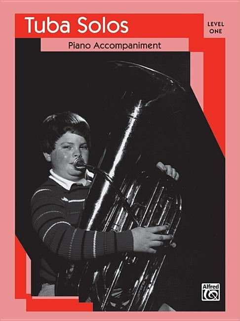 Tuba Solos: Level I Piano Acc. by Alfred Music