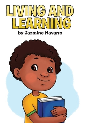 Living and Learning by Navarro, Jazmine