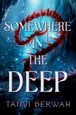 Somewhere in the Deep by Berwah, Tanvi