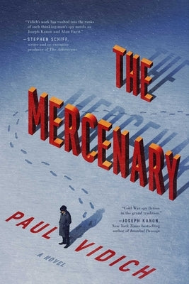 The Mercenary by Vidich, Paul