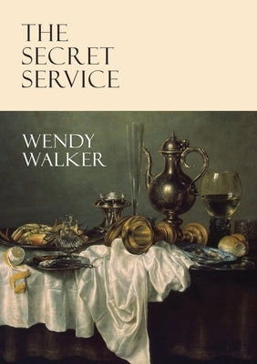 The Secret Service by Walker, Wendy