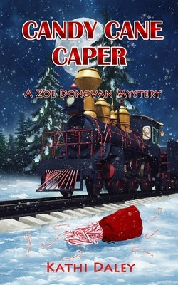 Candy Cane Caper by Daley, Kathi