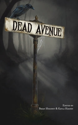 Dead Avenue Vol.1 by Hershey, Brian