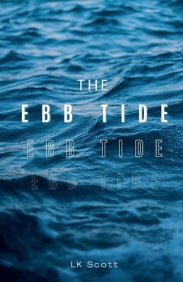 The Ebb Tide by Scott, Lk