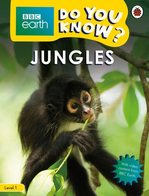 Do You Know? Level 1 - BBC Earth Jungles by Ladybird