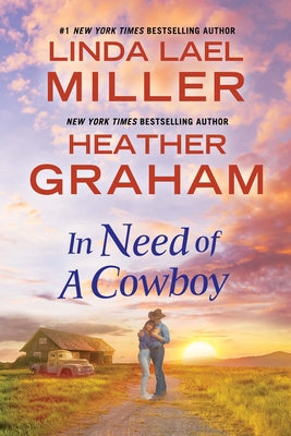 In Need of a Cowboy by Lael Miller, Linda