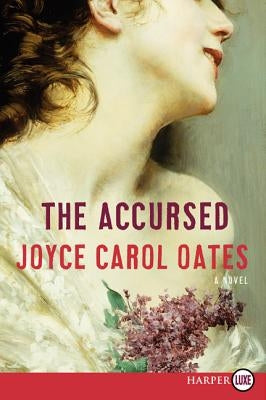 The Accursed by Oates, Joyce Carol