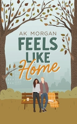 Feels Like Home by Morgan, Ak