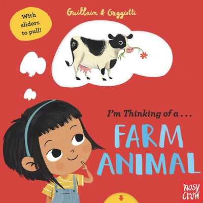 I'm Thinking of a Farm Animal by Guillain, Adam