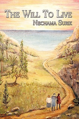 The Will To Live by Surik, Nechama