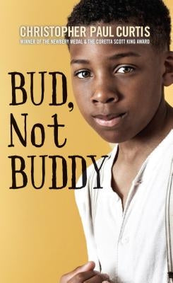 Bud, Not Buddy by Curtis, Christopher Paul