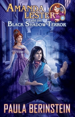 Amanda Lester and the Black Shadow Terror by Mogileva, Anna