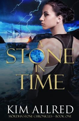 A Stone in Time by Allred, Kim