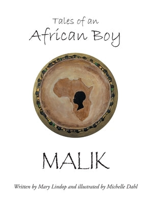 Tales of an African Boy: Malik by Lindop, Mary