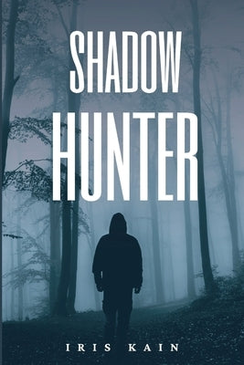 Shadow Hunter by Kain, Iris